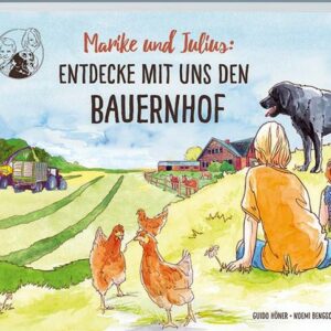 Marike und Julius: Entdecke mit uns den Bauernhof